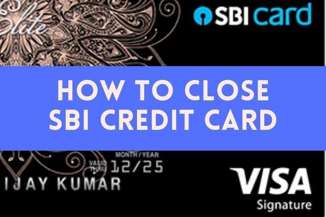 how to close sbi credit card